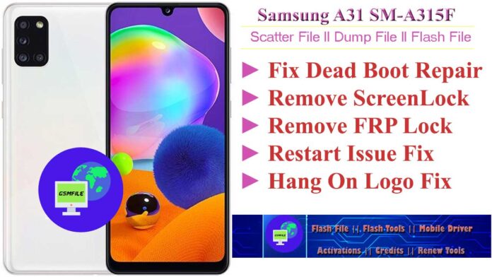Samsung A31 Flash File || SM-A315F Scatter File