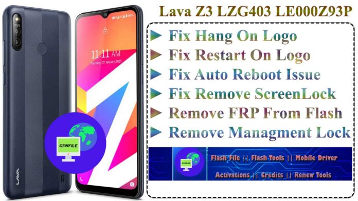 Lava Z3 Flash File || LE000Z933P || LZG403 Stock Rom