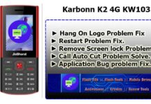 Karbonn KW103 kw103 karbonn k2 4g ► Hang On Logo Problem Fix ► Restart Problem Fix. ► Remove Screen lock Problem. ► Call Auto Cut Problem Solve. ► Application Bug problem Fix.