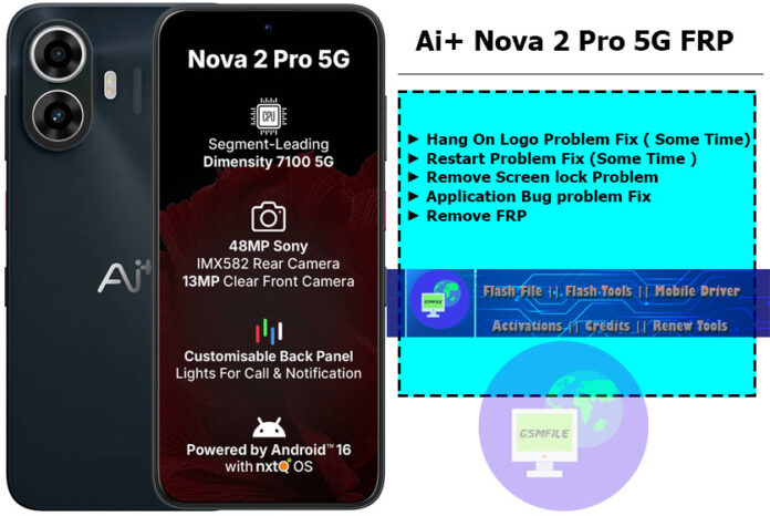 Ai+ Nova_2_Pro_5G FRP File